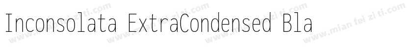 Inconsolata ExtraCondensed Black字体转换